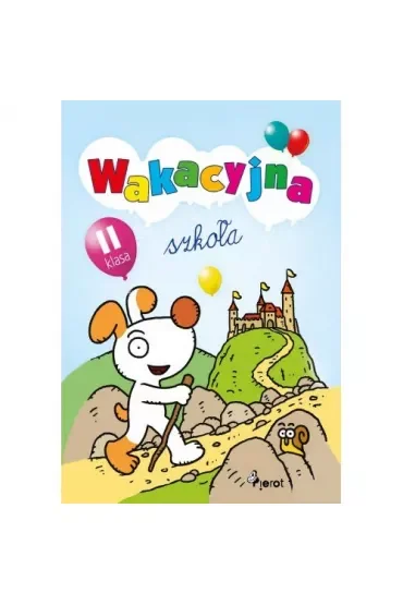 Wakacyjna szkoła klasa II