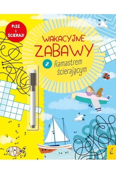 Wakacyjne zabawy z flamastrem ścierającym