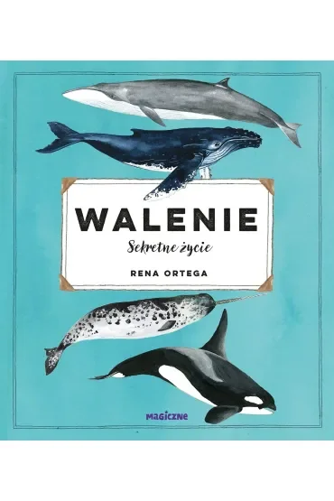 Walenie. Sekretne życie