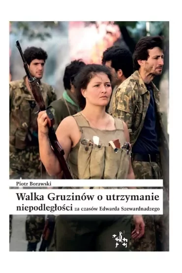 Walka gruzinów o utrzymanie niepodległości