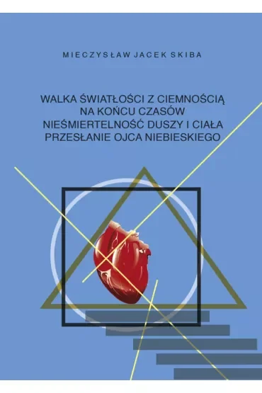 Walka światłości z ciemnością na końcu czasów