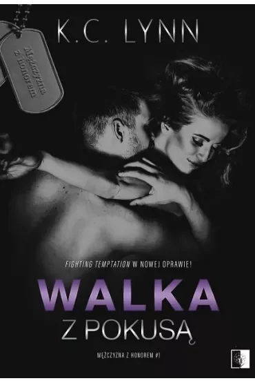 Walka z pokusą. Mężczyzna z honorem. Tom 1