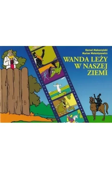 Wanda leży w naszej ziemi