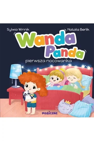 Wanda Panda. Pierwsza nocowanka