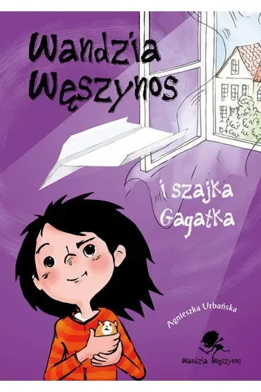 Wandzia Węszynos i szajka Gagatka