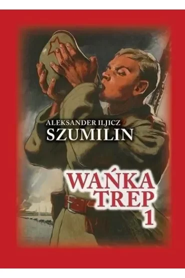 Wańka Trep T.1 Dziennik żołnierza TW w.6
