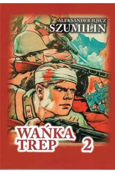 Wańka Trep T.2 Dziennik żołnierza TW w.6