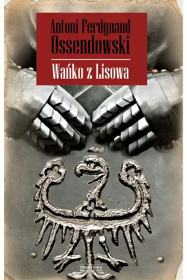 Wańko Z Lisowa Ossendowski Antoni Ferdynand