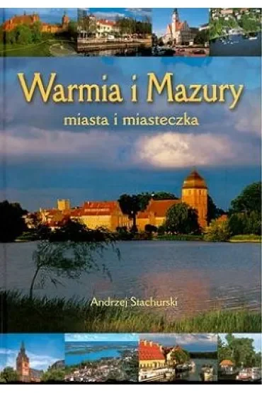 Waria i Mazury. Miasta i miasteczka (wersja polska)