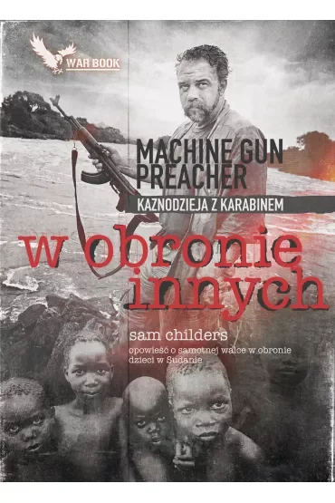 W obronie innych. Kaznodzieja z karabinem