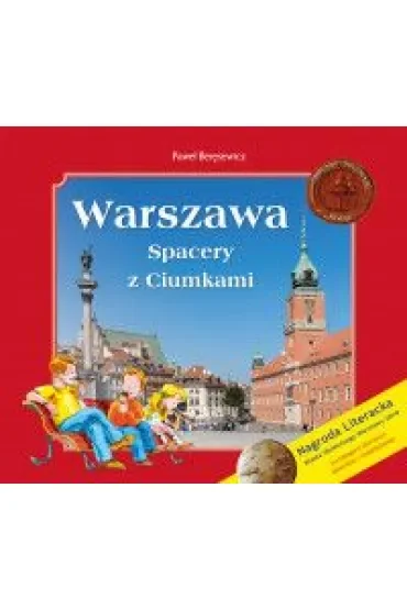 Warszawa. Spacery z Ciumkami