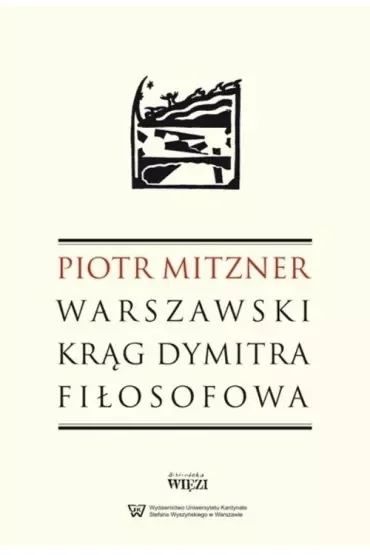 Warszawski krąg Dymitra Fiłosofowa