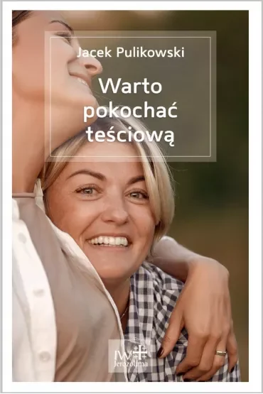 Warto pokochać teściową