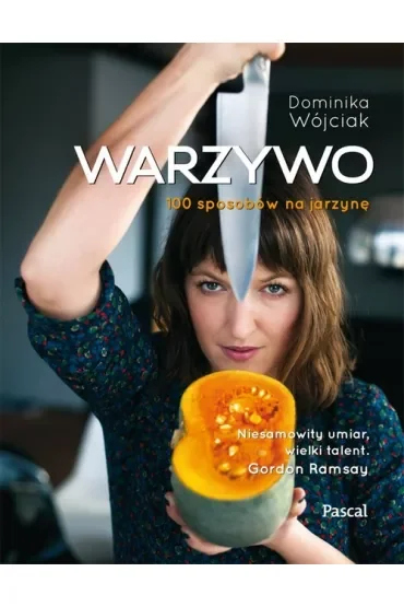Warzywo.100 sposobów na jarzynę