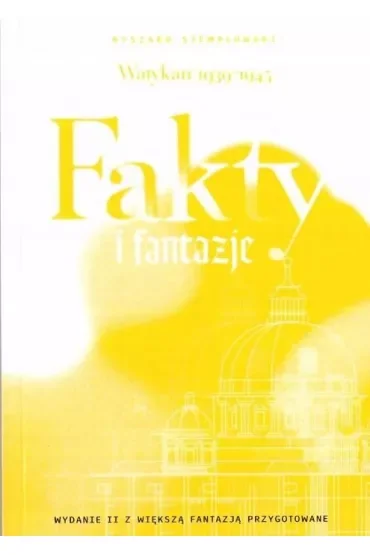 Watykan 1939-1945. Fakty i fantazje