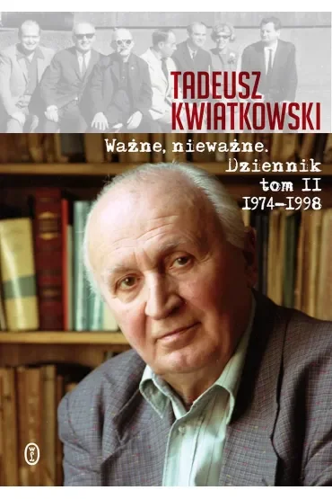 Ważne, nieważne. Dziennik 1974-1998