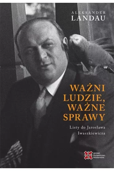 Ważni ludzie, ważne sprawy