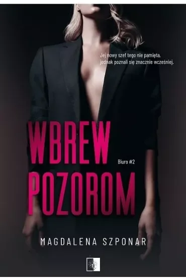 Wbrew pozorom. Biuro. Tom 2