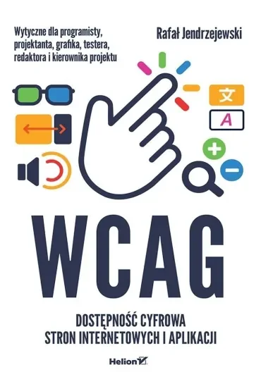 WCAG. Dostępność cyfrowa stron internetowych i aplikacji