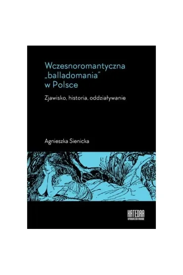 Wczesnoromantyczna „balladomania” w Polsce