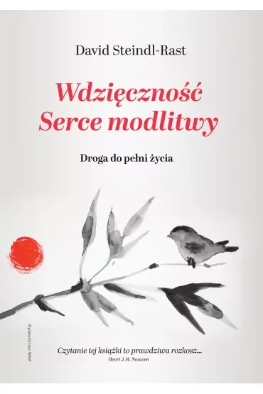 Wdzięczność. Serce modlitwy