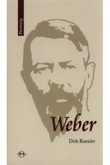 Weber. Życie i dzieło