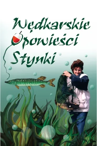 Wędkarskie opowieści stynki