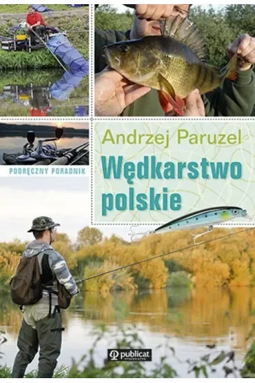 Wędkarstwo polskie. Podręczny poradnik