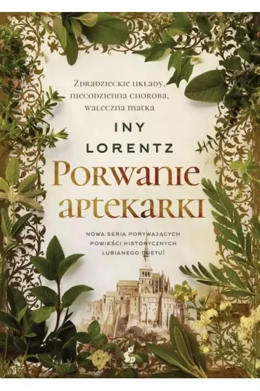 Porwanie aptekarki. Wędrowna aptekarka. Tom 3