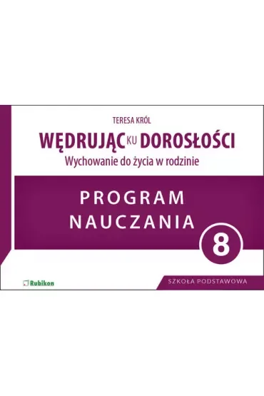 Wędrując ku dorosłości SP 8 program naucz. RUBIKON