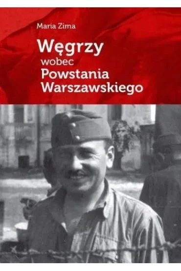 Węgrzy wobec Powstania Warszawskiego