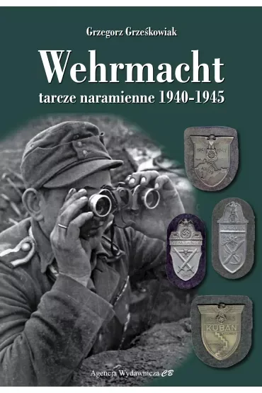 Wehrmacht. Tarcze naramienne 1940-1945
