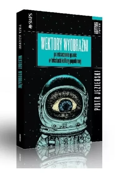 Wektory wyobraźni. Przekraczanie granic w tekstach kultury popularnej