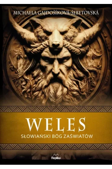 Weles. Słowiański bóg zaświatów