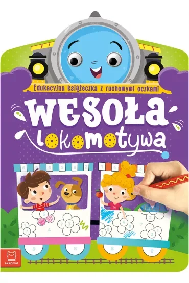 WESOŁA LOKOMOTYWA. EDUKACYJNA KSIĄŻECZKA Z RUCHOMYMI OCZKAMI