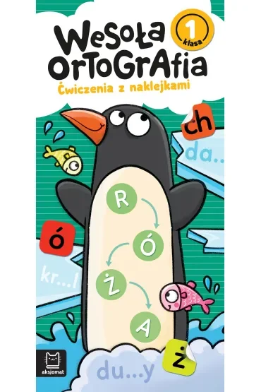 Wesoła ortografia. Ćwiczenia z naklejkami. Klasa 1