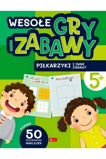 Piłkarzyki i inne zabawy. Wesołe gry i zabawy