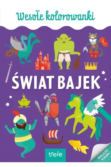 Wesołe kolorowanki. Świat bajek