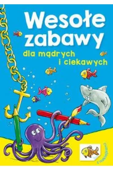 Wesołe zabawy dla mądrych i ciekawych