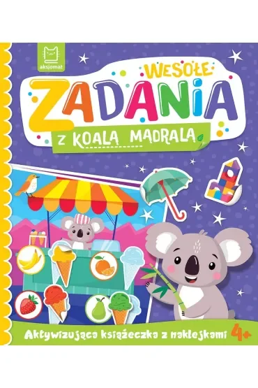Wesołe zadania z koalą mądralą. Aktywizująca książeczka z naklejkami 4