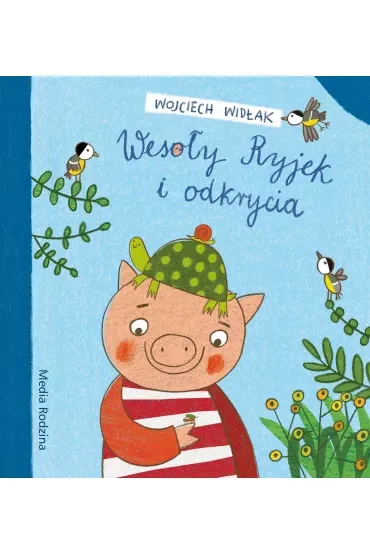 Wesoły Ryjek i odkrycia