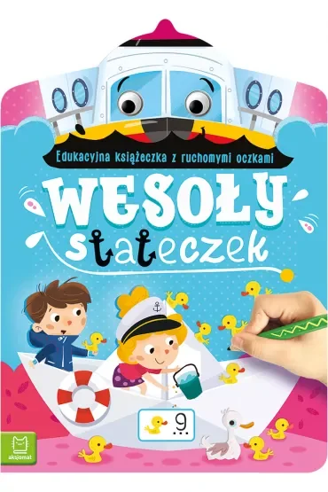 WESOŁY STATECZEK. EDUKACYJNA KSIĄŻECZKA Z RUCHOMYMI OCZKAMI