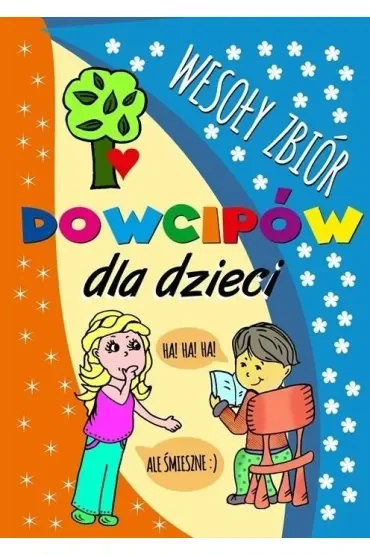 Wesoły zbiór dowcipów dla dzieci