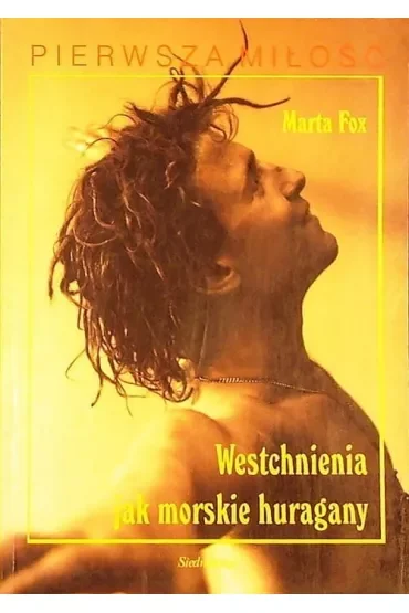 Westchnienia jak morskie huragany