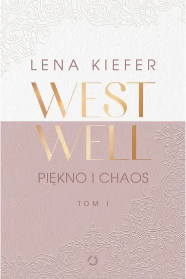 Westwell. Piękno i chaos