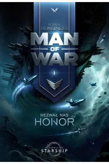 Wezwał nas honor. Man of War. Tom 1