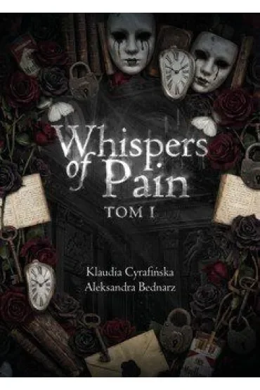Whispers of pain. Tom 1