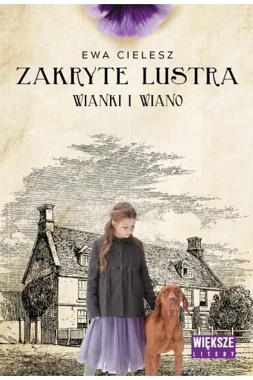 Wianki i wiano. Zakryte lustra. Tom 2. Duże Litery