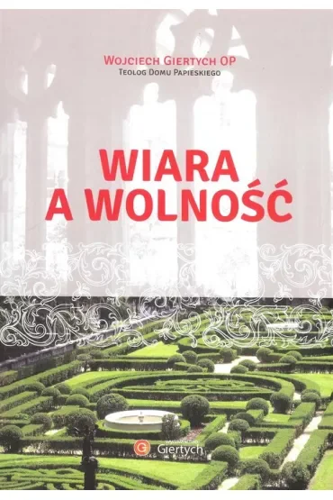 Wiara a wolność