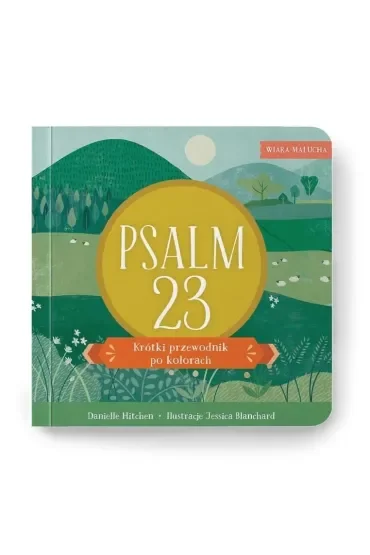 Wiara malucha. Psalm 23